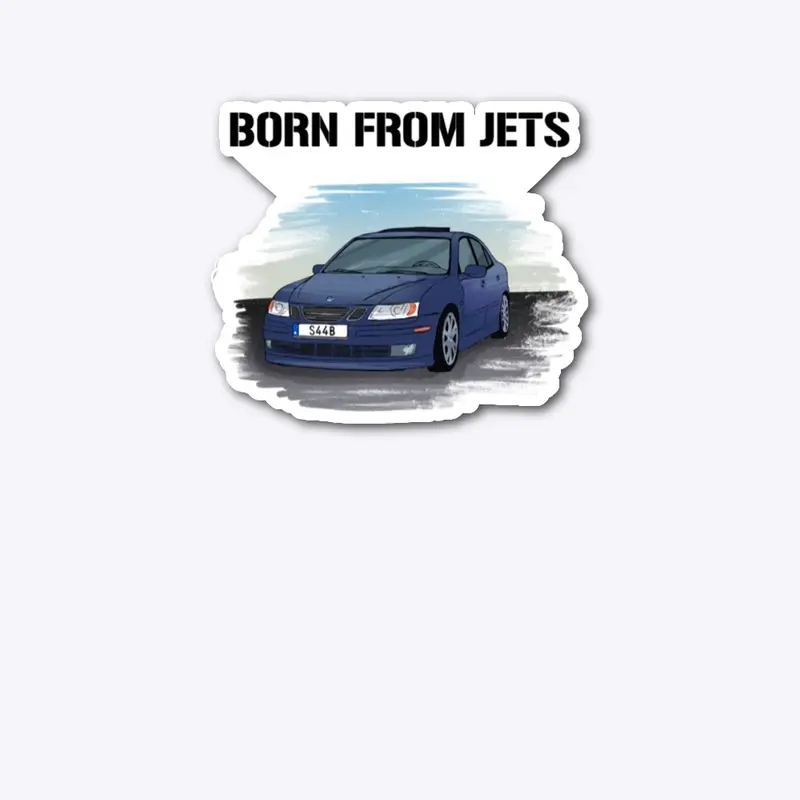 Saab 9-3 - BORN FROM JETS (Black Text)